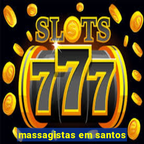 massagistas em santos